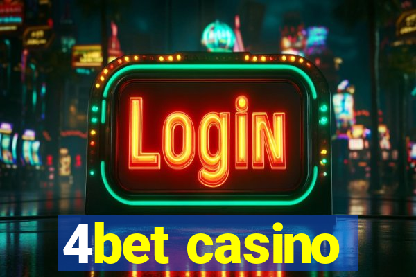 4bet casino